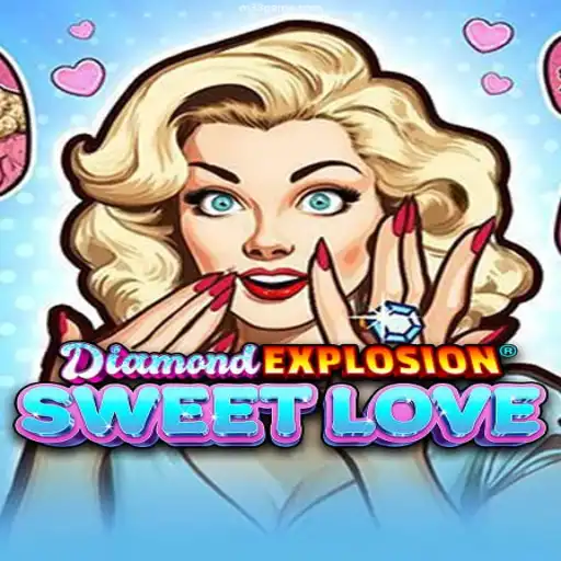 Exploring DiamondExplosionSweetLove: The Ultimate Gaming Experience